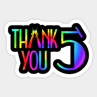 Thank You 5 Five, curtain call Sticker